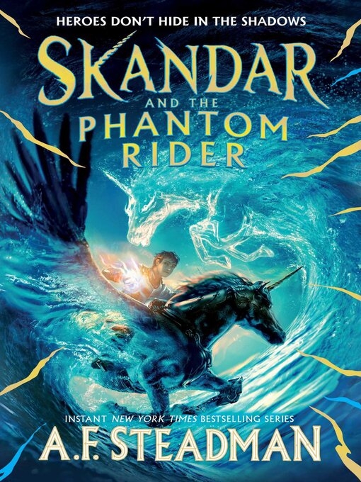 Title details for Skandar and the Phantom Rider by A.F. Steadman - Available